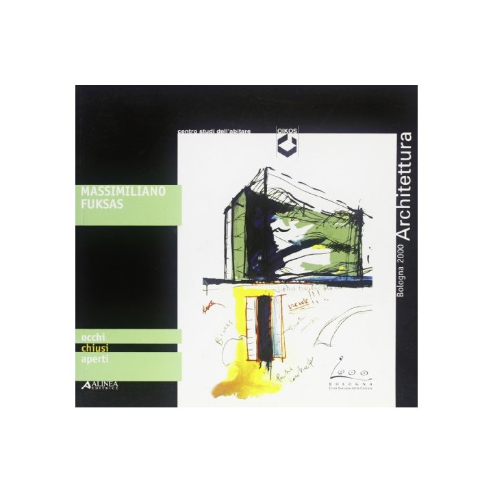 Massimiliano Fuksas. occhi chiusi aperti (Texto en inglés e italiano)